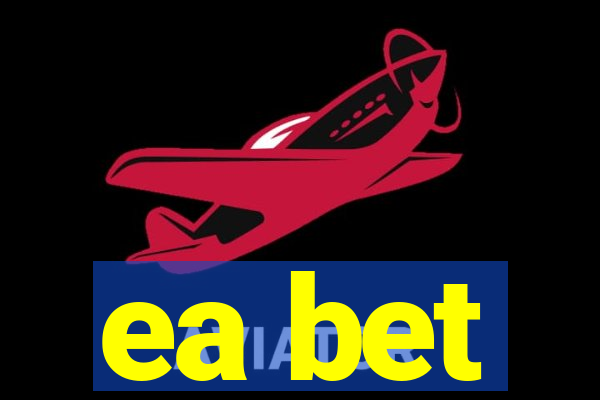 ea bet